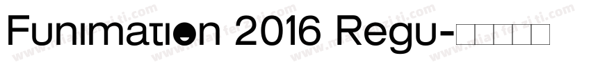 Funimation 2016 Regu字体转换